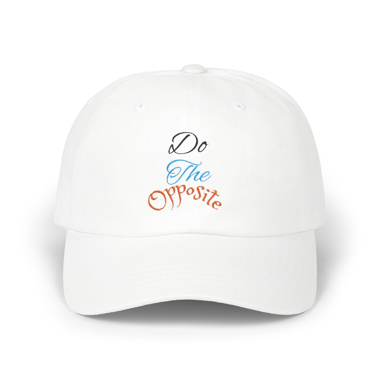 Do The Opposite Classic Dad Cap