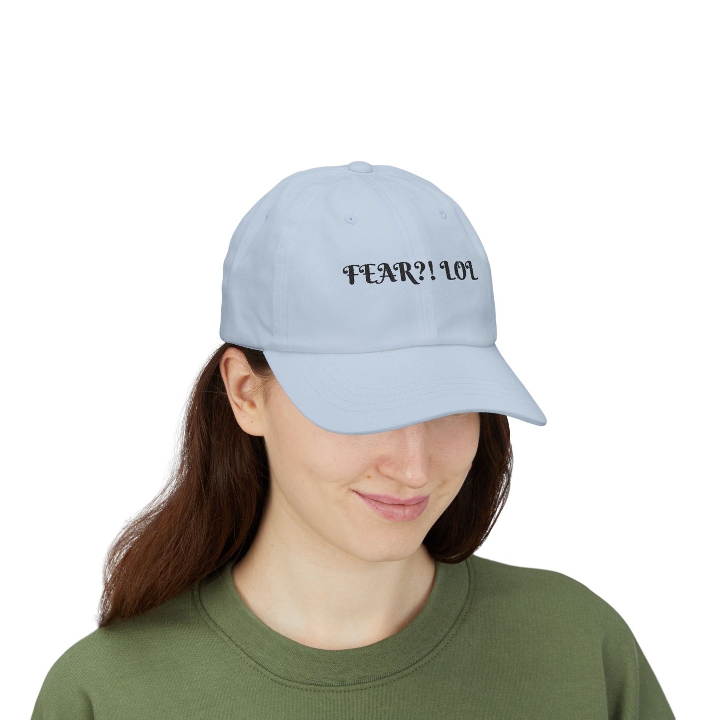 Fear?! LOL Classic Dad Cap - Casual Hat for Dads, Fathers Day Gift, Funny Hats, Everyday Wear, Unisex Outdoor Cap
